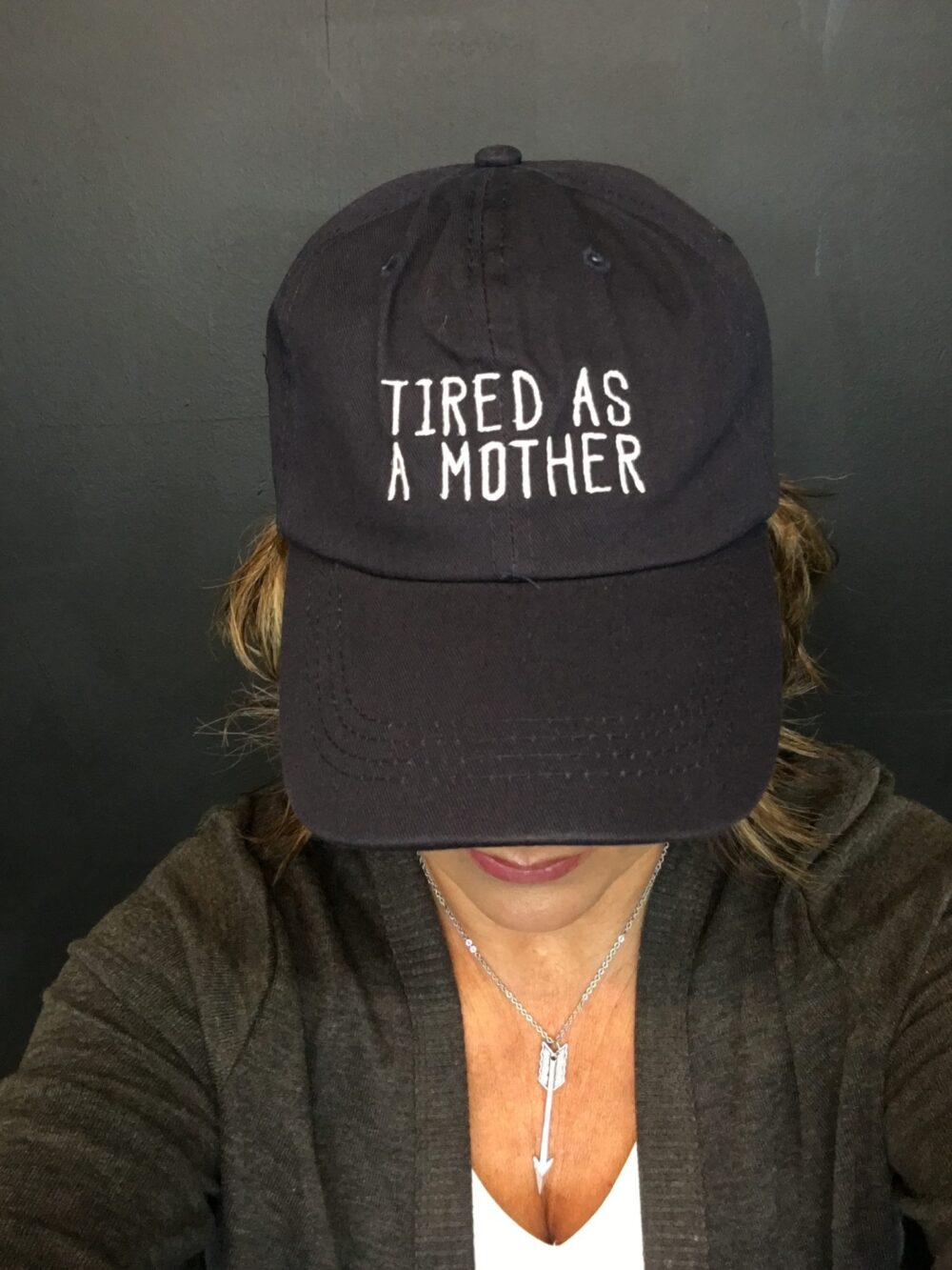 Tired as a Mother Hat