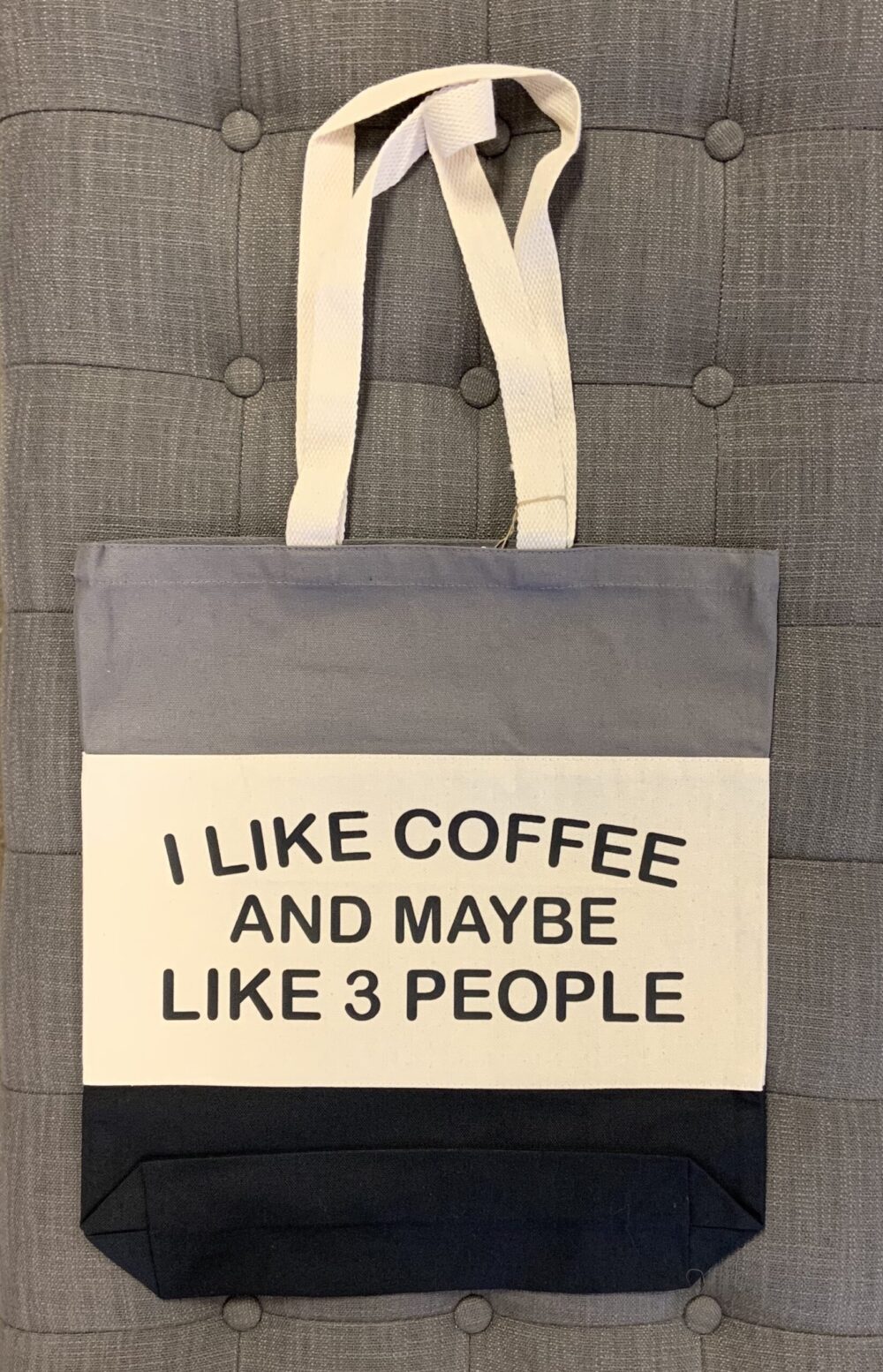 I Like Coffee And Maybe Like Three People Canvas Tote